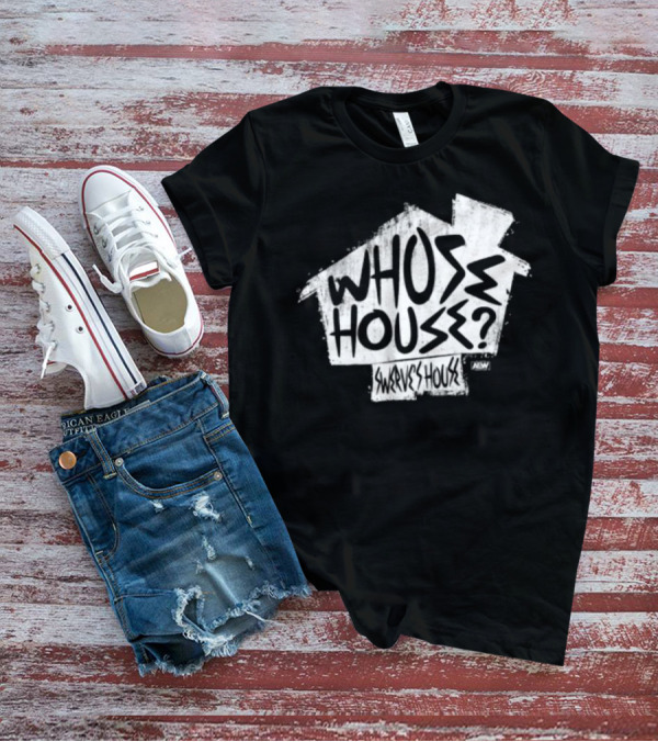 Whose House Swerve's House AEW Styled T-Shirt