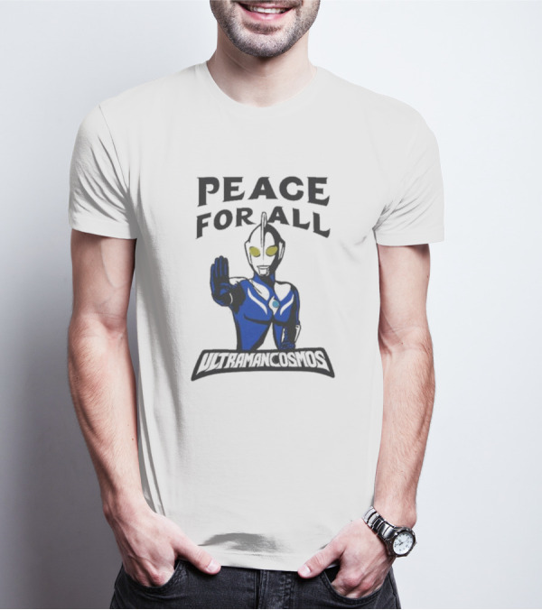 Peace For All Ultraman Cosmos T-Shirt