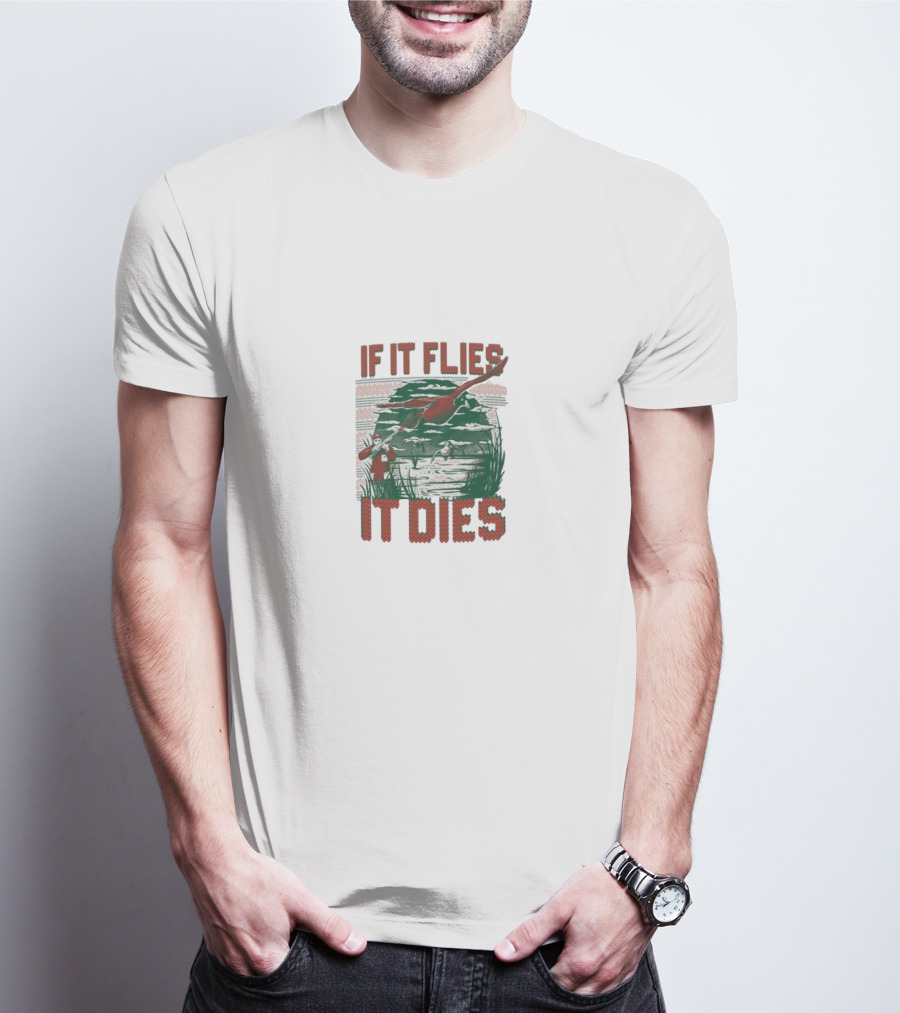 If It Flies It Dies Duck Hunting Scene With Hunters And Dog T-Shirt