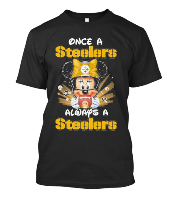 Once A Steelers Always A Steelers Mickey Football Fan T-Shirt