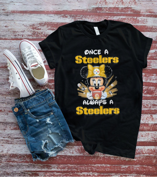 Once A Steelers Always A Steelers Mickey Football Fan T-Shirt