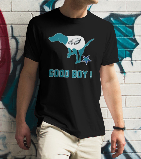 Philadelphia Eagles Dog Good Boy Defecating On Dallas Cowboys Star T-Shirt