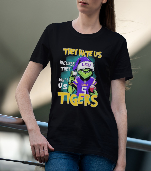 They Hate Us Because They Ain't Us LSU Tigers Grinch Football Christmas T-Shirt