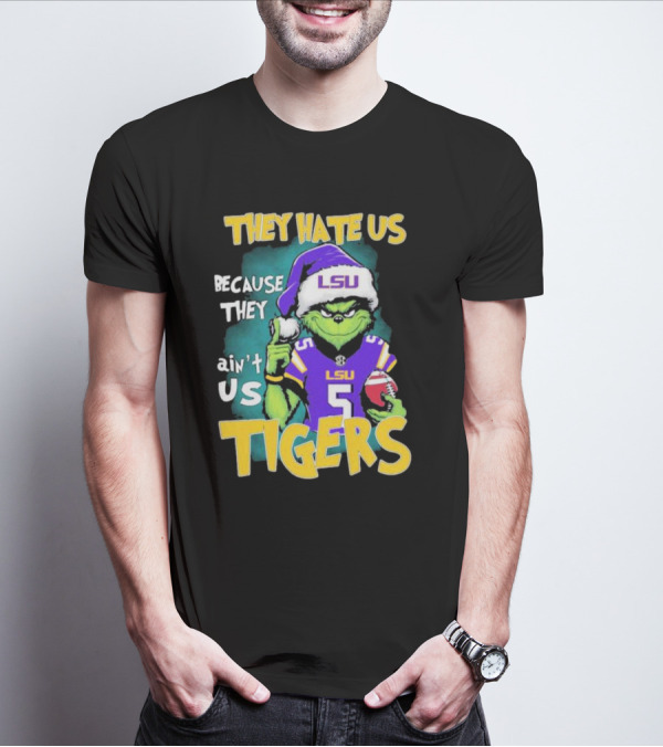 They Hate Us Because They Ain't Us LSU Tigers Grinch Football Christmas T-Shirt