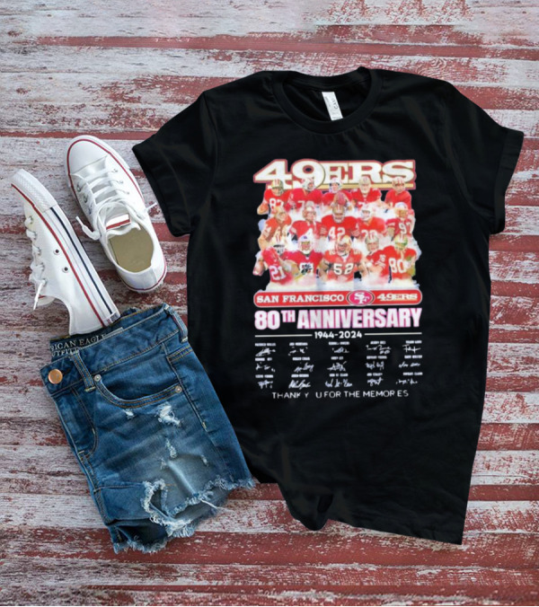San Francisco 49ers 80th Anniversary 1944-2024 49ers Thank You For The Memories T-Shirt