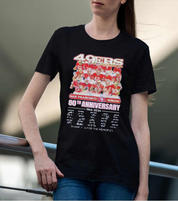 San Francisco 49ers 80th Anniversary 1944-2024 49ers Thank You For The Memories T-Shirt