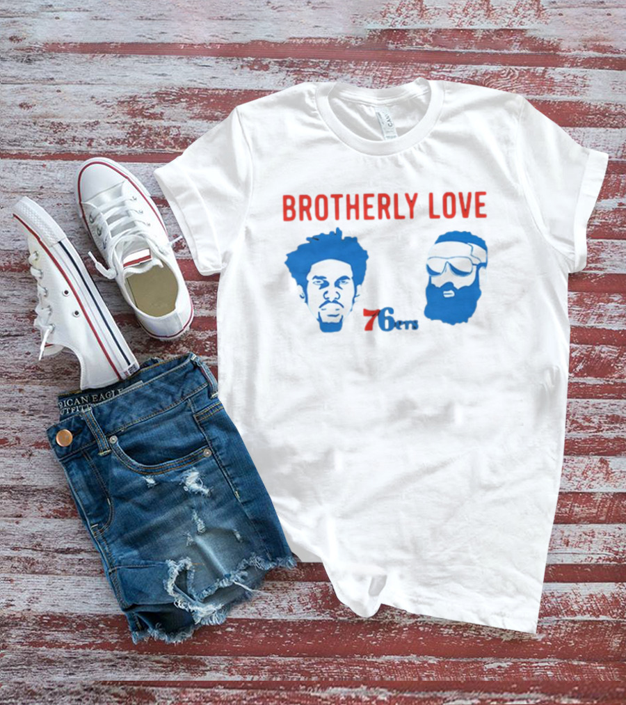 Brotherly Love 76ers Joel Embiid James Harden Philadelphia Basketball Team T-Shirt