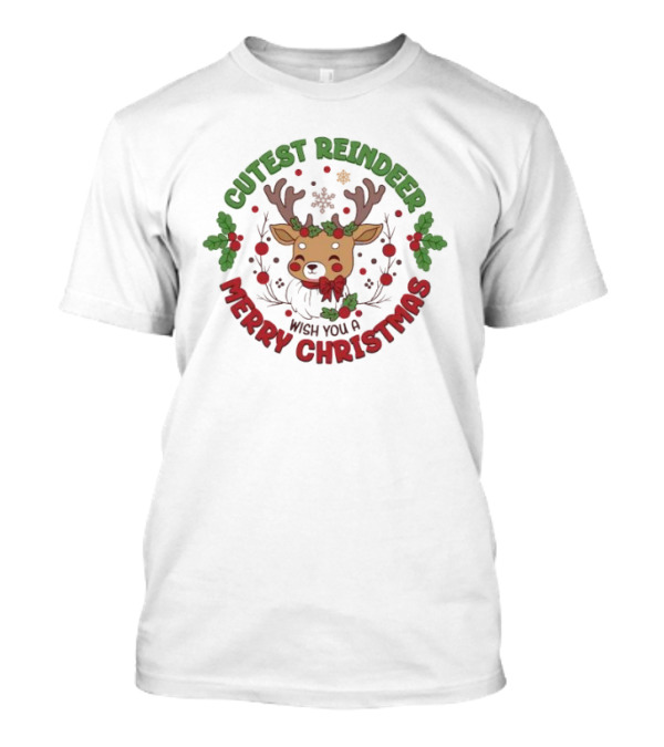 Cutest Reindeer Merry Christmas Wish You A T-Shirt