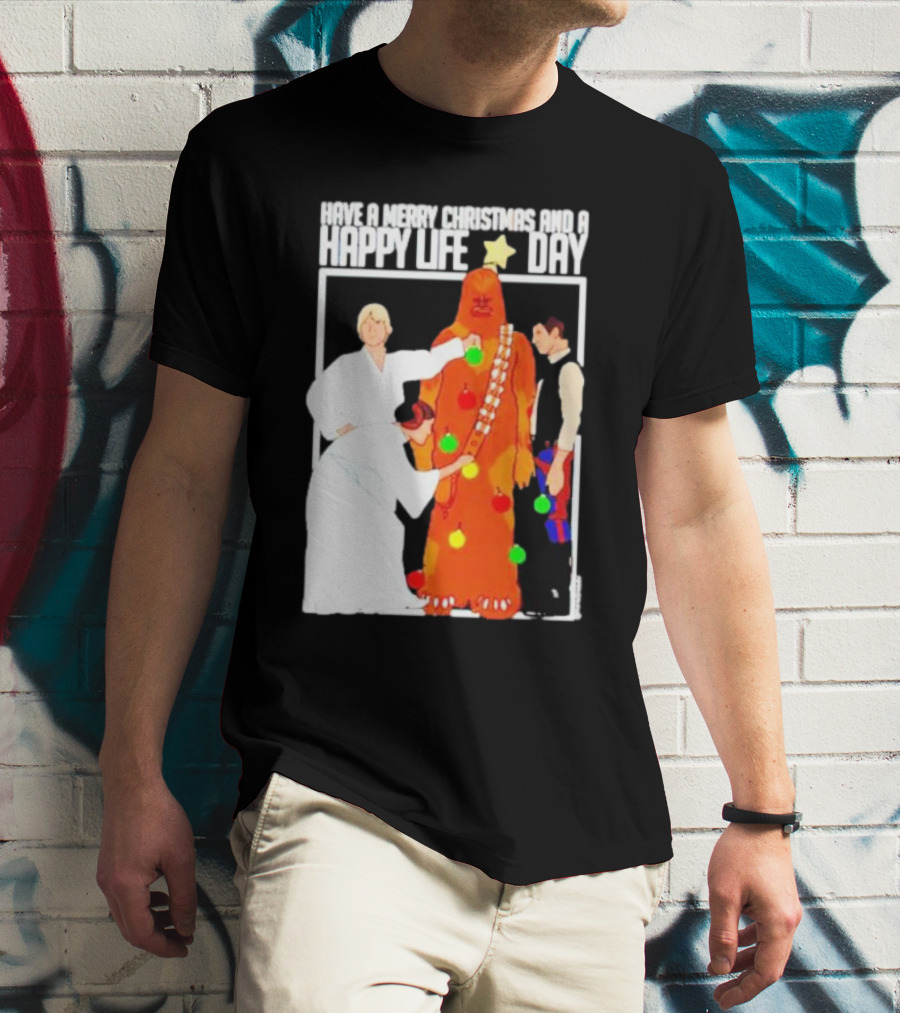 Have A Merry Christmas And A Happy Life Day Star Wars Holiday Special T-Shirt