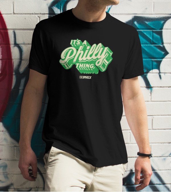 It’s A Philly Thing PHLY Green T-Shirt