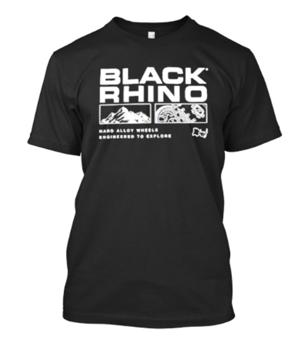 Black Rhino Hard Alloy Wheels Engineered To Explore Adventure Landscapes T-Shirt