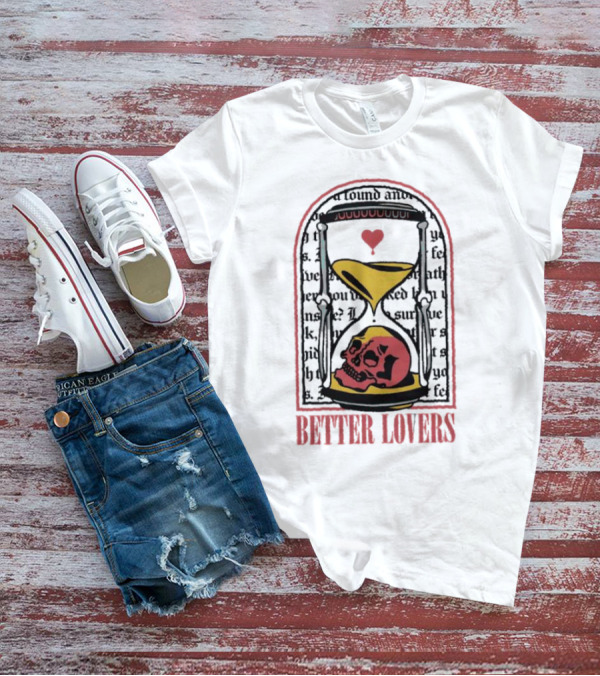 Better Lovers Heart Hourglass Skull T-Shirt