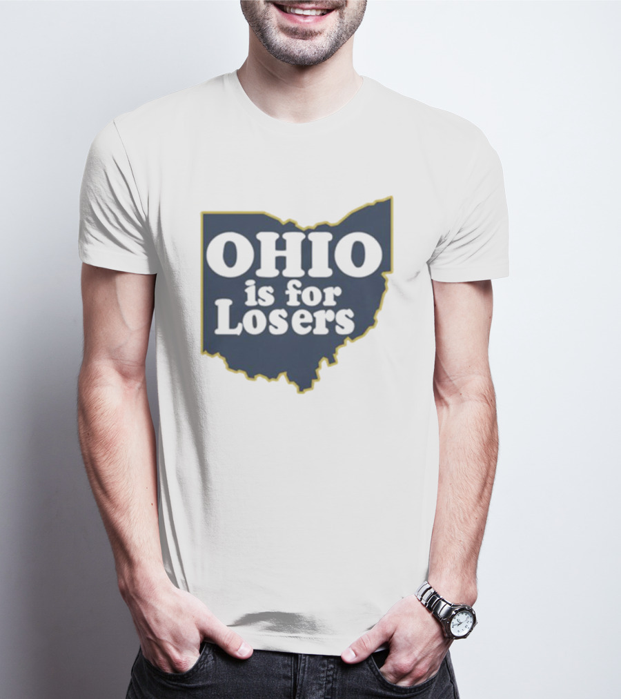 Ohio Is For Losers Michigan College Rivalry T-Shirt
