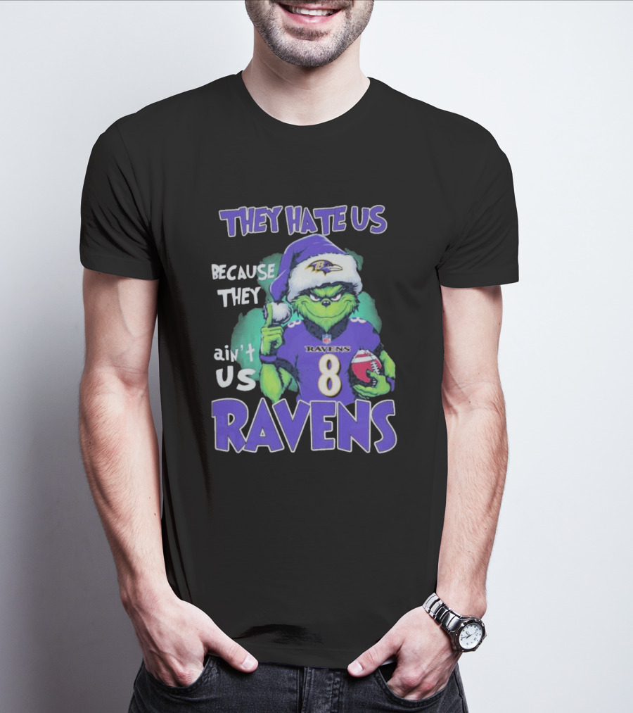 The Grinch Ravens Football Christmas They Hate Us Because They Ain’t Us Baltimore Ravens T-Shirt