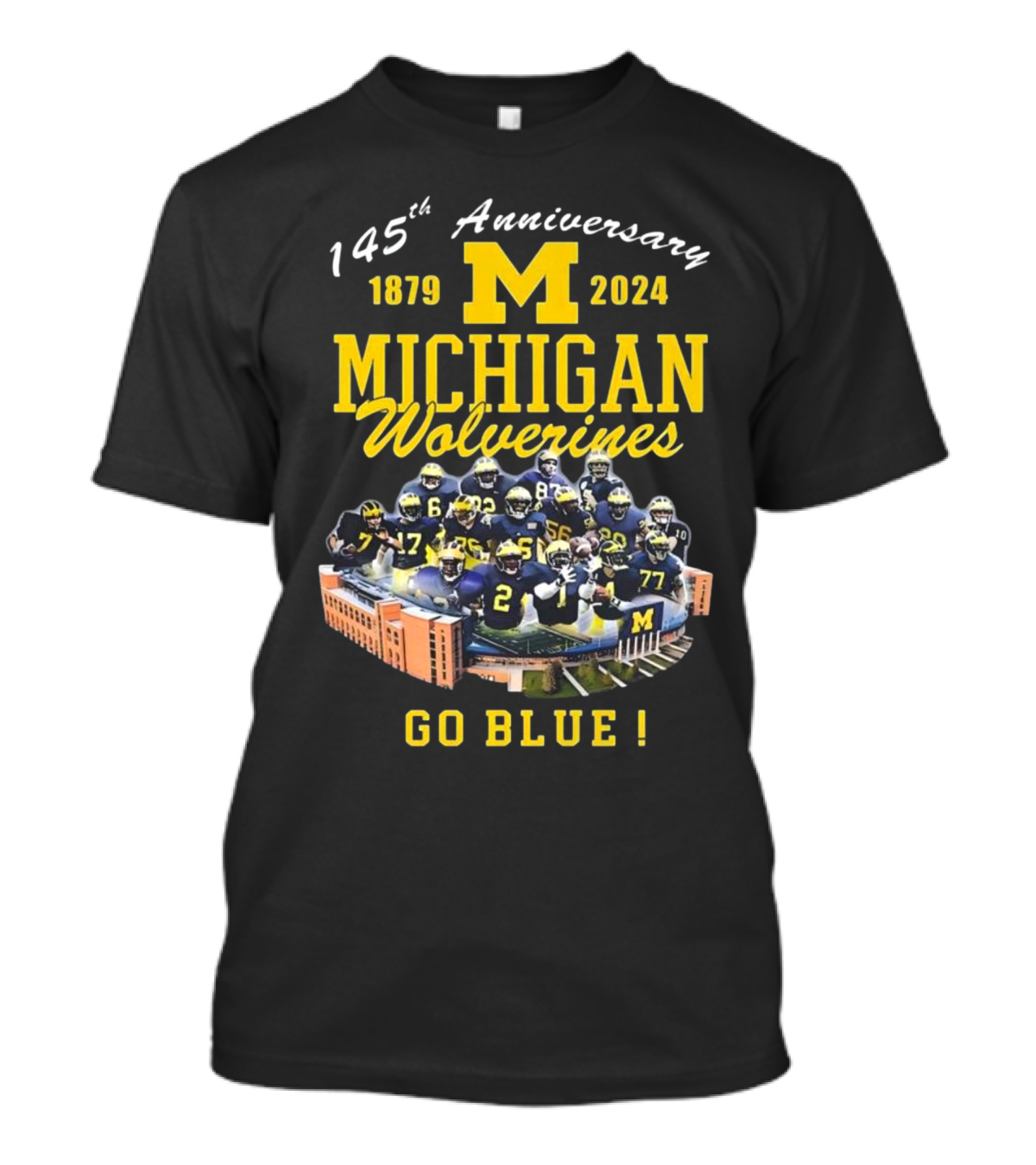 145th Anniversary 1879–2024 Michigan Wolverines Go Blue Football Team T-Shirt