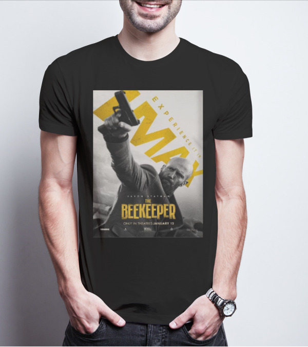 Experience It In IMAX The Beekeeper Starring Jason Statham Only In Theatres January 12 T-Shirt