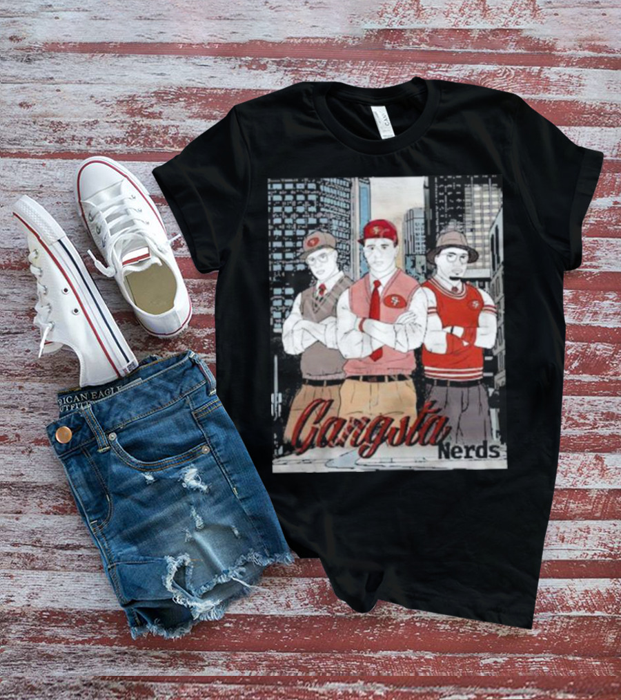Gangsta Nerds City Style With Niners Swagger T-Shirt