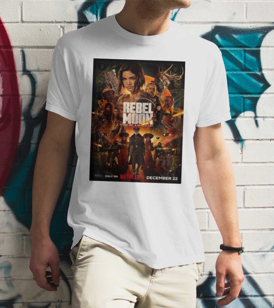 Rebel Moon Part One A Child Of Fire Only On Netflix December 22 T-Shirt