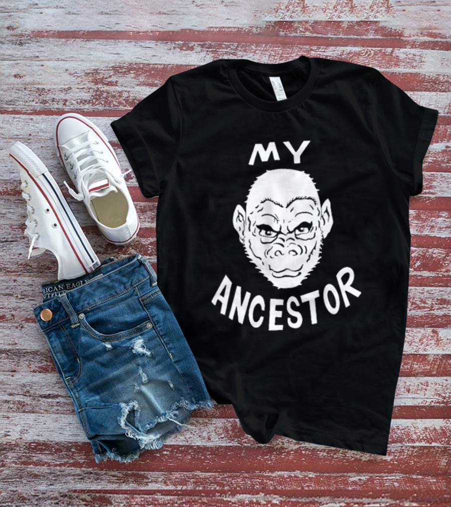 Blaise Ulysse Bernard Collins Ii My Ancestor Ape T-Shirt