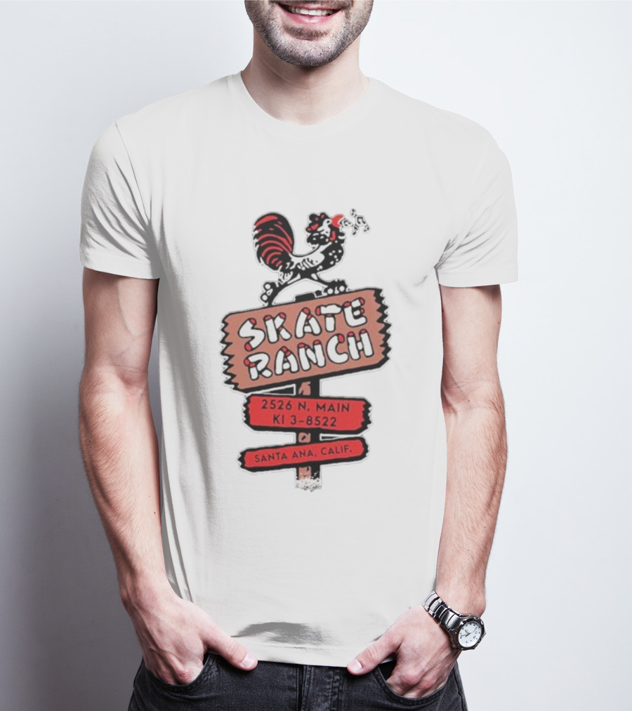 Skate Ranch Chicken 2526 N Main KI 3-8522 Santa Ana Calif T-Shirt