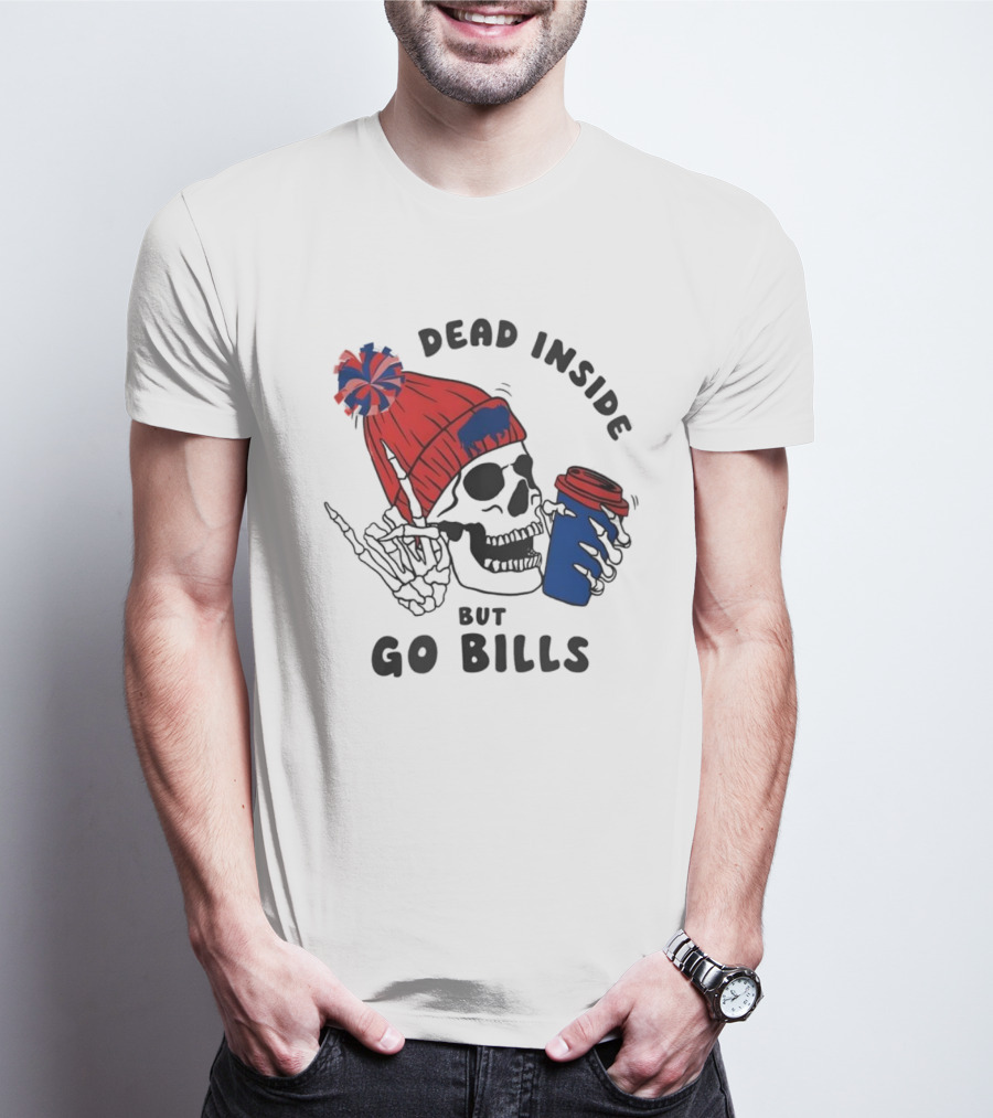 Dead Inside But Go Bills Skull Wearing Red Beanie Drinking Coffee T-Shirt