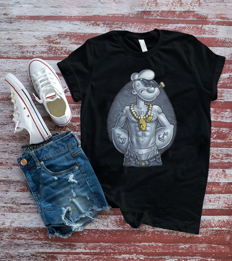 Popeye The Sailor Man Gangster Thug Jewelry Tattoos Pipe T-Shirt