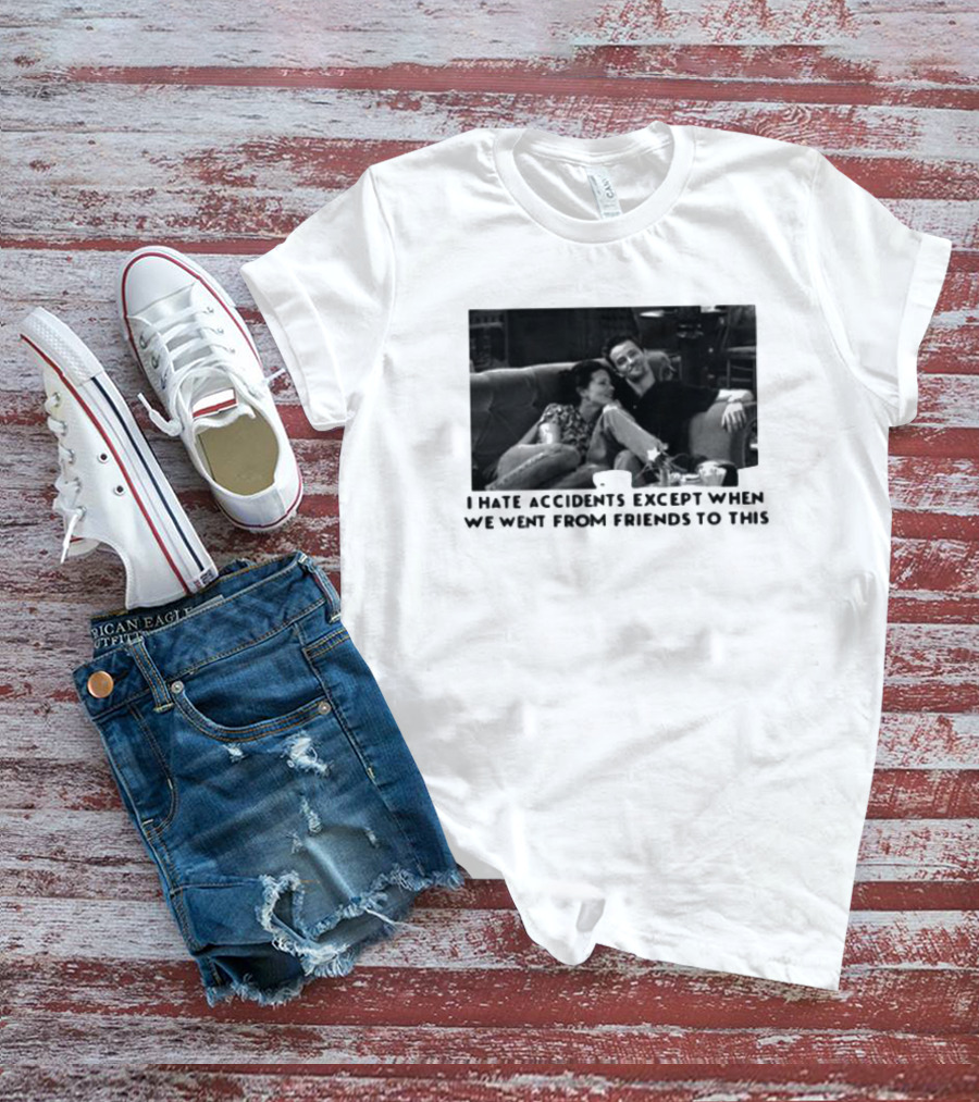 Thearchersthread I Hate Accidents Except When We Went From Friends To This Couch Moment T-Shirt