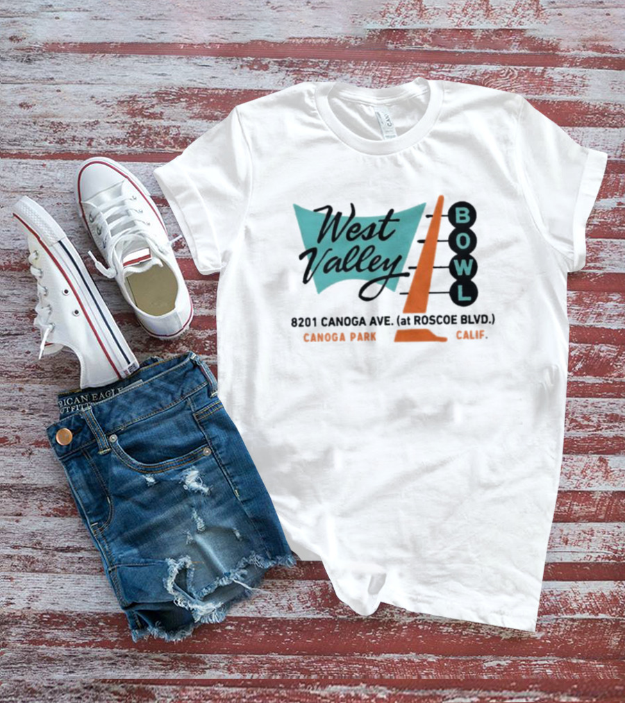 West Valley Bowl 8201 Canoga Ave Roscoe Blvd Canoga Park Calif Retro Bowling Sign T-Shirt