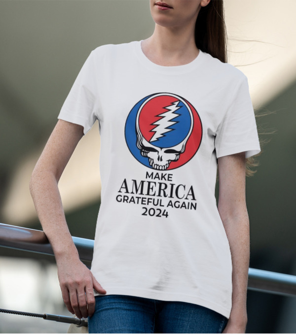 Make America Grateful Again 2024 Grateful Dead Skull Lightning Bolt T-Shirt