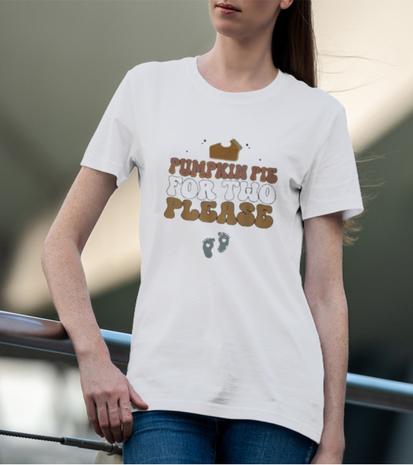 Pumpkin Pie Please Cute Pregnancy Announcement With Baby Footprints T-Shirt