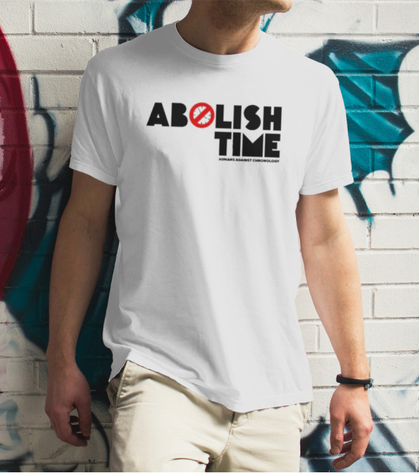 Abolish Time Symbol With Humans Against Chronology T-Shirt