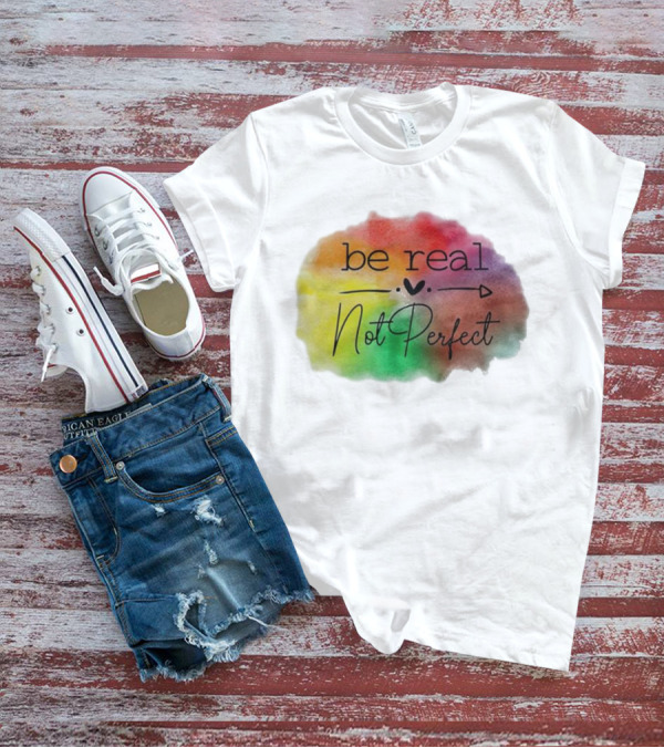 Be Real Not Perfect Casual Print Colorful Heart Arrow T-Shirt