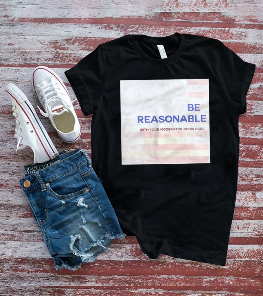 Be Reasonable With Your Moderator Chris Paul American Flag Background T-Shirt