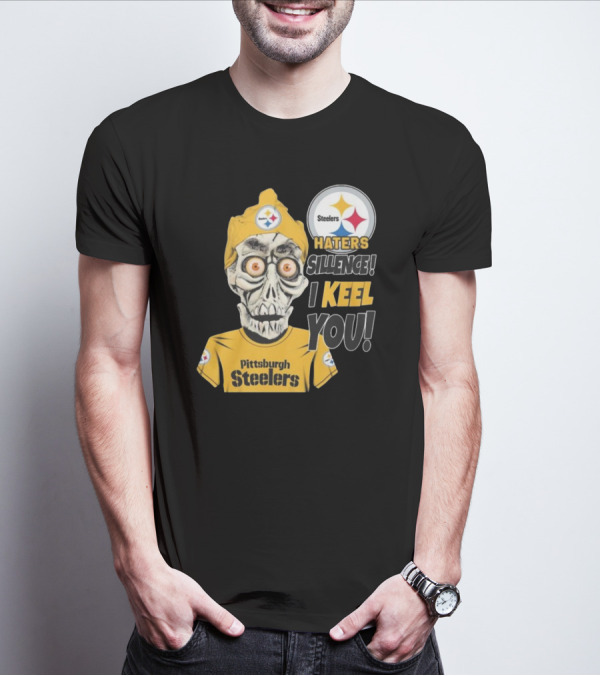 Pittsburgh Steelers Haters Sillence I Keel You T-Shirt