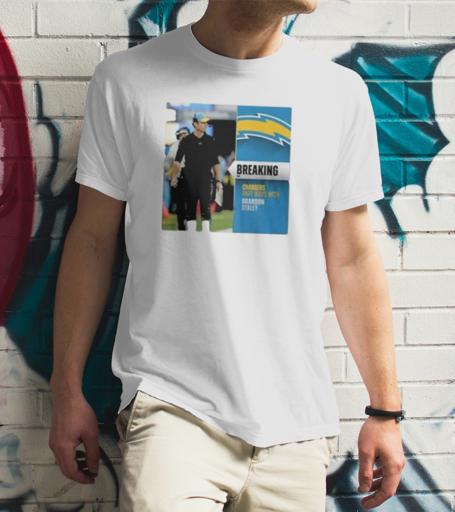 Breaking Chargers Part Ways With Brandon Staley T-Shirt