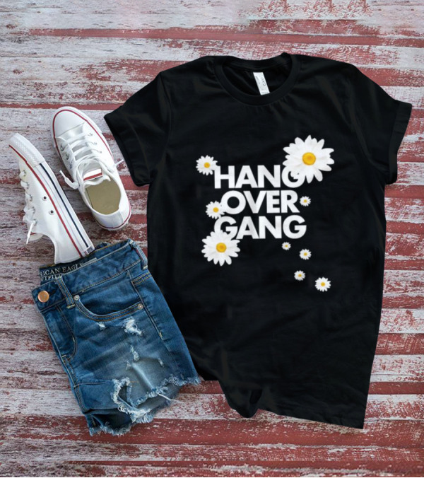 HANG OVER GANG DAISY FLOWERS VIBRANT WHITE BLOOMS T-Shirt
