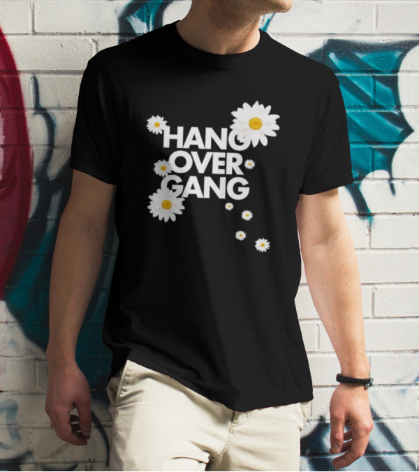 HANG OVER GANG DAISY FLOWERS VIBRANT WHITE BLOOMS T-Shirt