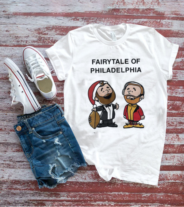 Fairytale Of Philadelphia Jason Kelce Travis Kelce Football Cartoon T-Shirt