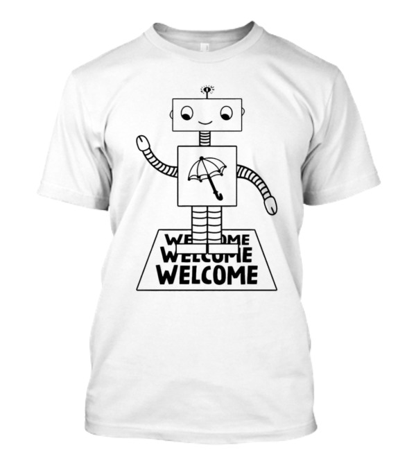 Quality Welcome Robot Armchair Expert T-Shirt