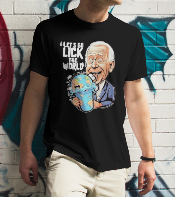 Joe Biden Let's Go Lick The World Cartoon Character Holding Ice Cream Earth T-Shirt