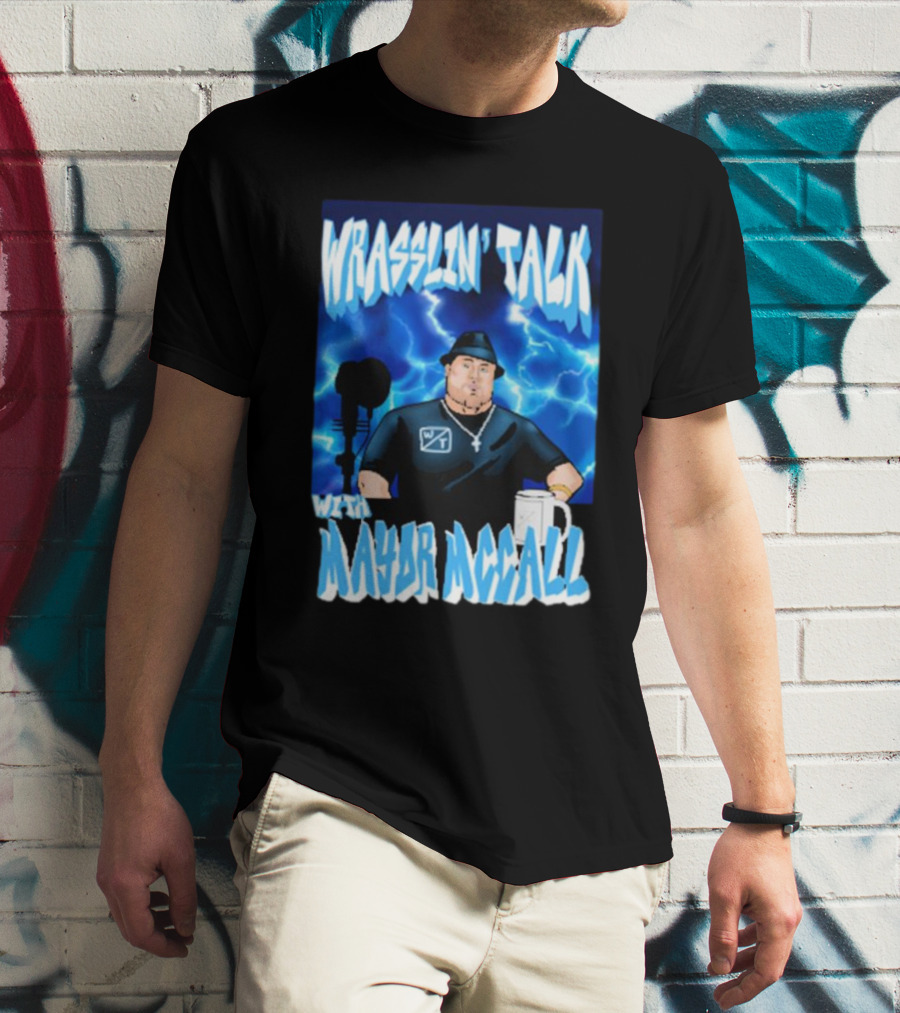 Wrasslin' Talk With Mayor Mccall Blue Lightning T-Shirt