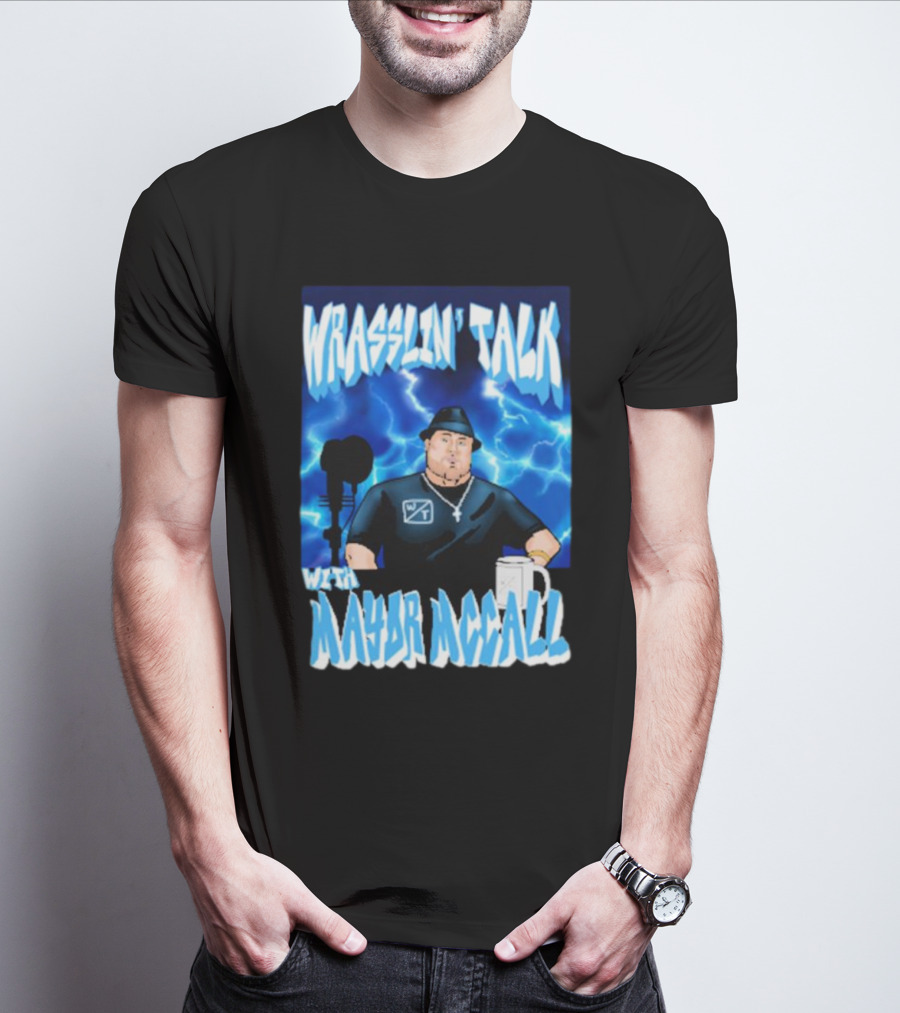 Wrasslin' Talk With Mayor Mccall Blue Lightning T-Shirt