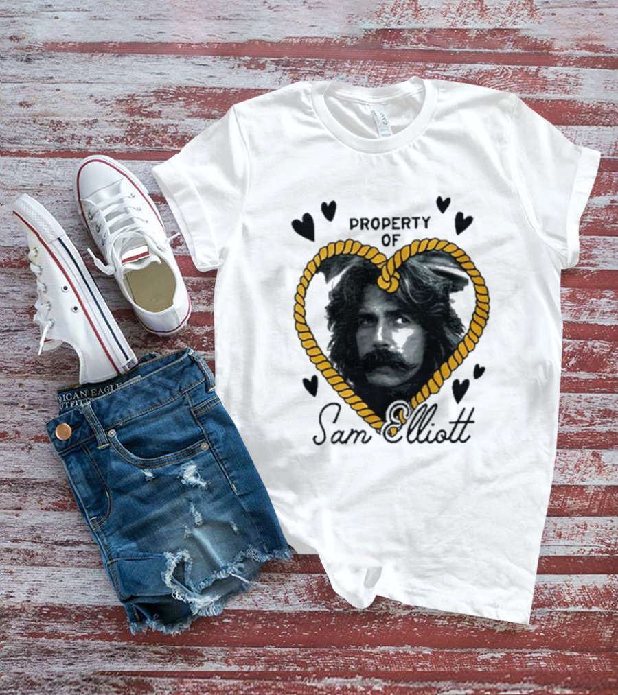 Property Of Sam Elliott Heart Rope T-Shirt