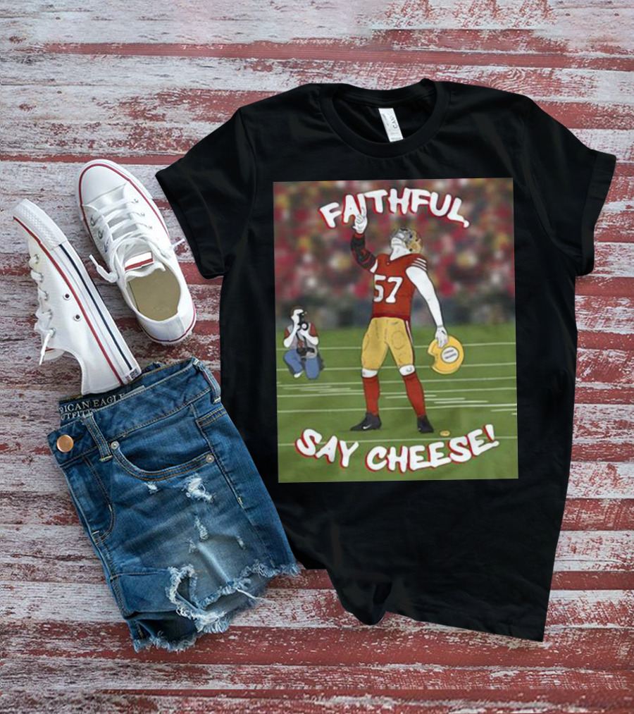 Faithful Say Cheese 57 Football Player Pose T-Shirt