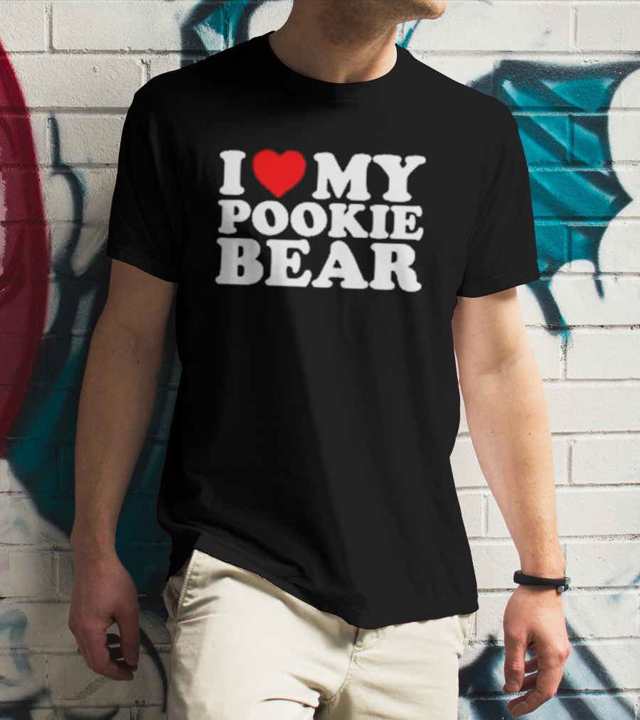 Outta Pocket Apparel Store I Love My Pookie Bear T-Shirt