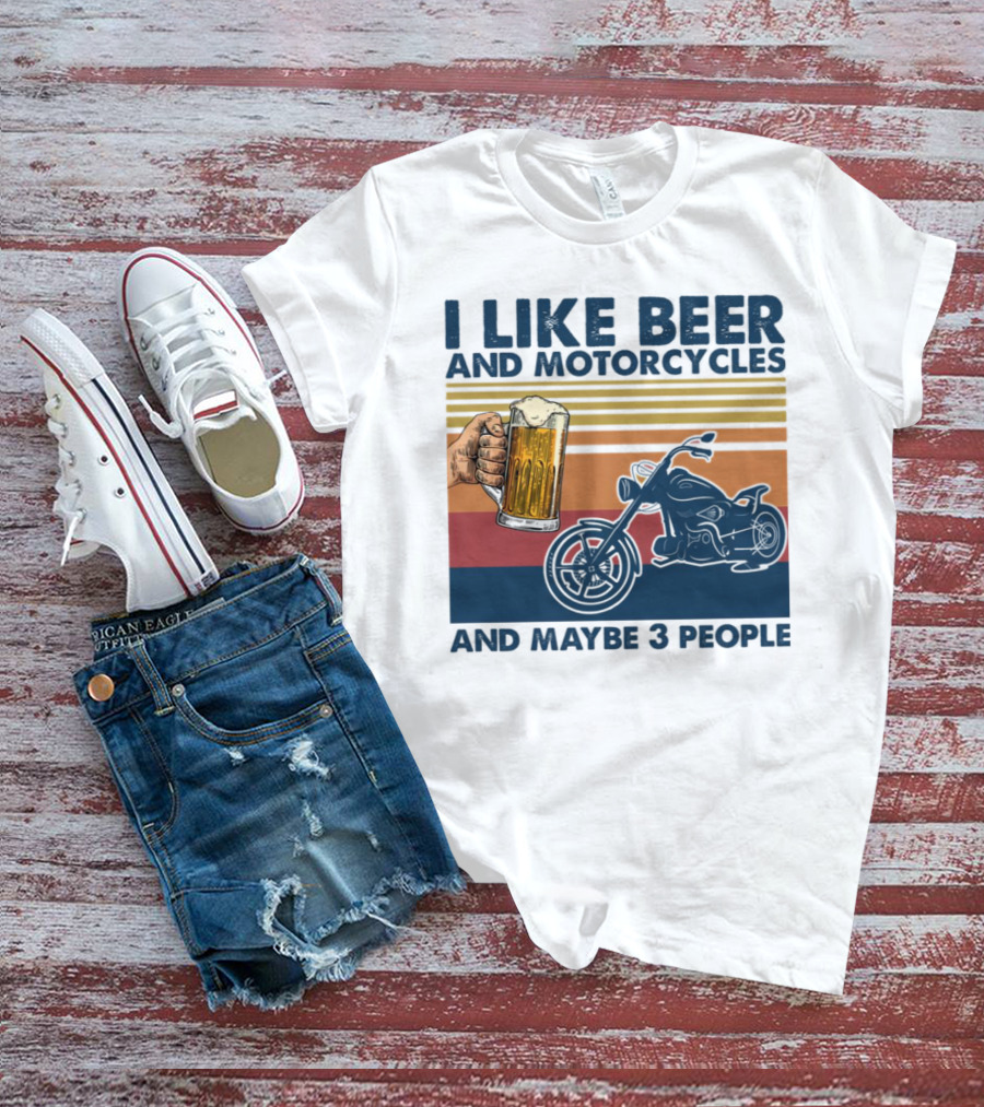 I Like Beer And Motorcycles And Maybe 3 People Striped Motif With Beer Mug And Motorcycle T-Shirt