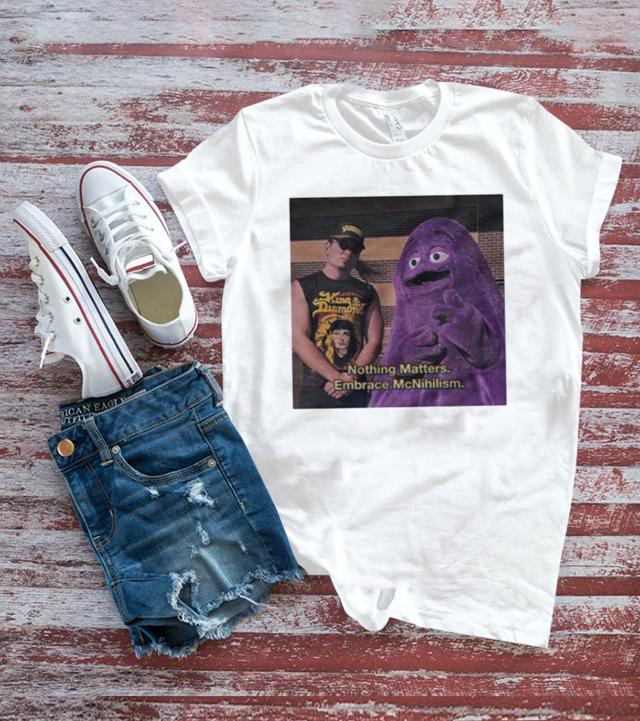 King Diamond Nothing Matters Embrace McNihilism Grimace T-Shirt