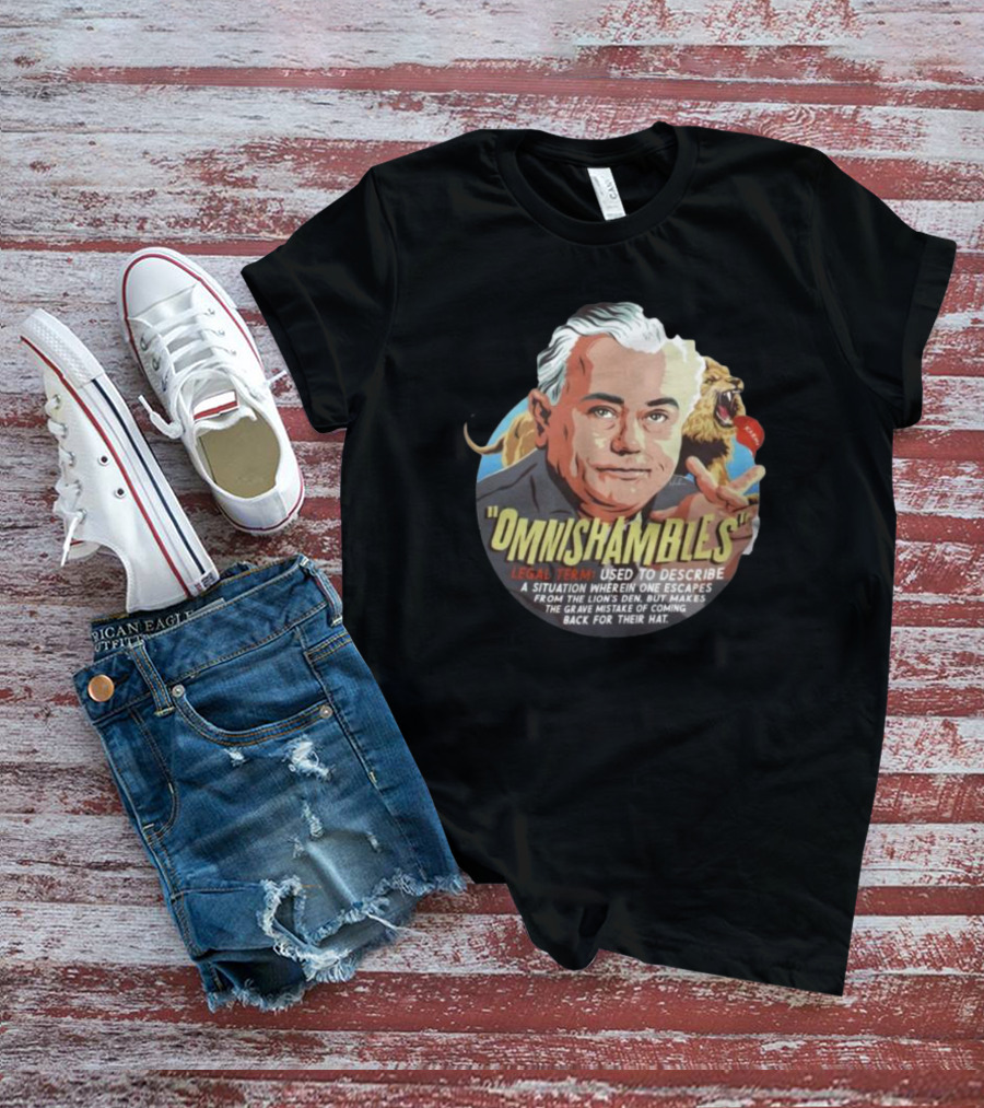 Omnishambles Legal Term Used To Describe Escaping The Lion's Den Mistake For Their Hat T-Shirt
