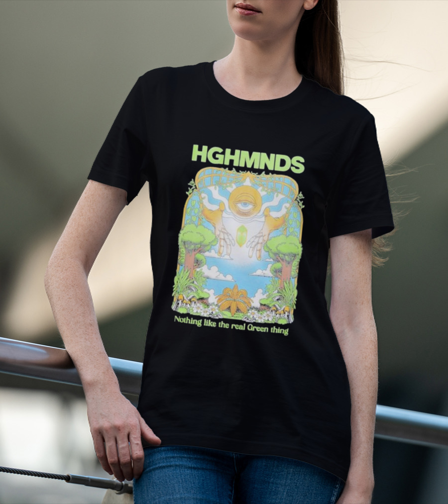 HGHMNDS Nothing Like The Real Green Thing Eye And Hands Above Nature Scene T-Shirt