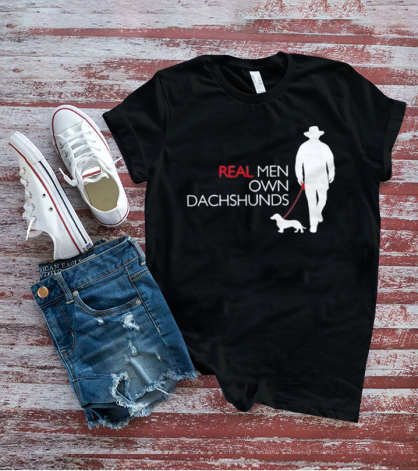 REAL MEN OWN DACHSHUNDS Walking T-Shirt